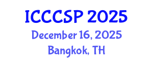 International Conference on Communications, Control and Signal Processing (ICCCSP) December 16, 2025 - Bangkok, Thailand