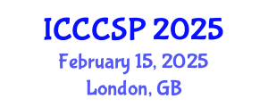 International Conference on Communications, Control and Signal Processing (ICCCSP) February 15, 2025 - London, United Kingdom