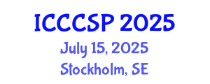 International Conference on Communications, Control and Signal Processing (ICCCSP) July 15, 2025 - Stockholm, Sweden