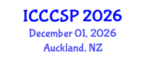 International Conference on Communications, Control and Signal Processing (ICCCSP) December 01, 2026 - Auckland, New Zealand