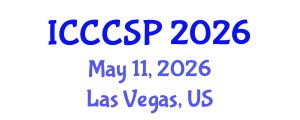 International Conference on Communications, Control and Signal Processing (ICCCSP) May 11, 2026 - Las Vegas, United States International Conference on Communications, Control and Signal Processing (ICCCSP) May 11, 2026 - Las Vegas, United States