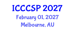 International Conference on Communications, Control and Signal Processing (ICCCSP) February 01, 2027 - Melbourne, Australia
