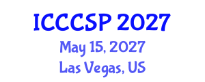 International Conference on Communications, Control and Signal Processing (ICCCSP) May 15, 2027 - Las Vegas, United States