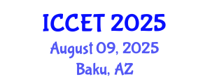 International Conference on Communications Engineering and Technology (ICCET) August 09, 2025 - Baku, Azerbaijan