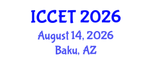International Conference on Communications Engineering and Technology (ICCET) August 14, 2026 - Baku, Azerbaijan International Conference on Communications Engineering and Technology (ICCET) August 14, 2026 - Baku, Azerbaijan