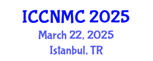 International Conference on Communications, Networking and Mobile Computing (ICCNMC) March 22, 2025 - Istanbul, Turkey