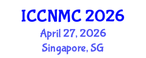 International Conference on Communications, Networking and Mobile Computing (ICCNMC) April 27, 2026 - Singapore, Singapore
