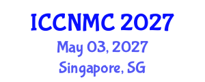 International Conference on Communications, Networking and Mobile Computing (ICCNMC) May 03, 2027 - Singapore, Singapore