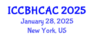 International Conference on Community-Based Health Care and Adult Care (ICCBHCAC) January 28, 2025 - New York, United States