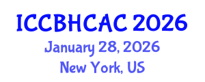International Conference on Community-Based Health Care and Adult Care (ICCBHCAC) January 28, 2026 - New York, United States