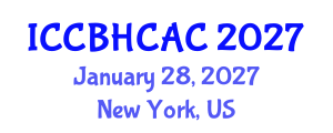 International Conference on Community-Based Health Care and Adult Care (ICCBHCAC) January 28, 2027 - New York, United States International Conference on Community-Based Health Care and Adult Care (ICCBHCAC) January 28, 2027 - New York, United States