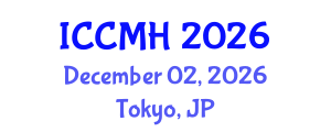 International Conference on Community Mental Health (ICCMH) December 02, 2026 - Tokyo, Japan International Conference on Community Mental Health (ICCMH) December 02, 2026 - Tokyo, Japan