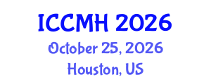 International Conference on Community Mental Health (ICCMH) October 25, 2026 - Houston, United States International Conference on Community Mental Health (ICCMH) October 25, 2026 - Houston, United States