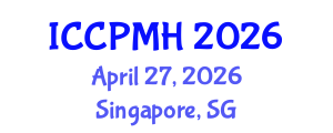 International Conference on Community Psychology and Mental Health (ICCPMH) April 27, 2026 - Singapore, Singapore International Conference on Community Psychology and Mental Health (ICCPMH) April 27, 2026 - Singapore, Singapore