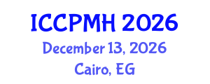 International Conference on Community Psychology and Mental Health (ICCPMH) December 13, 2026 - Cairo, Egypt International Conference on Community Psychology and Mental Health (ICCPMH) December 13, 2026 - Cairo, Egypt