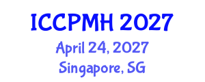 International Conference on Community Psychology and Mental Health (ICCPMH) April 24, 2027 - Singapore, Singapore International Conference on Community Psychology and Mental Health (ICCPMH) April 24, 2027 - Singapore, Singapore