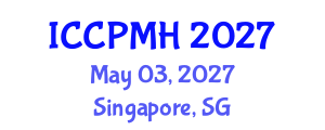 International Conference on Community Psychology and Mental Health (ICCPMH) May 03, 2027 - Singapore, Singapore International Conference on Community Psychology and Mental Health (ICCPMH) May 03, 2027 - Singapore, Singapore