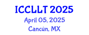International Conference on Comparative Literature and Literary Theory (ICCLLT) April 05, 2025 - Cancún, Mexico