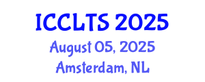 International Conference on Comparative Literature and Translation Studies (ICCLTS) August 05, 2025 - Amsterdam, Netherlands
