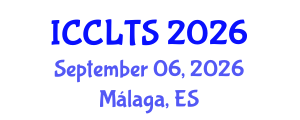 International Conference on Comparative Literature and Translation Studies (ICCLTS) September 06, 2026 - Málaga, Spain International Conference on Comparative Literature and Translation Studies (ICCLTS) September 06, 2026 - Málaga, Spain