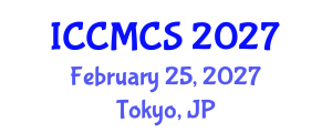 International Conference on Comparative Media and Cultural Studies (ICCMCS) February 25, 2027 - Tokyo, Japan International Conference on Comparative Media and Cultural Studies (ICCMCS) February 25, 2027 - Tokyo, Japan