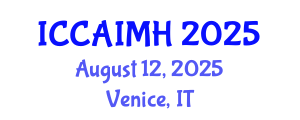International Conference on Complementary, Alternative, Integrative Medicine and Health (ICCAIMH) August 12, 2025 - Venice, Italy