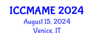 International Conference on Complex Metallic Alloys and Metallurgical Engineering (ICCMAME) August 15, 2024 - Venice, Italy