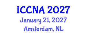 International Conference on Complex Networks and Applications (ICCNA) January 21, 2027 - Amsterdam, Netherlands International Conference on Complex Networks and Applications (ICCNA) January 21, 2027 - Amsterdam, Netherlands