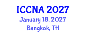 International Conference on Complex Networks and Applications (ICCNA) January 18, 2027 - Bangkok, Thailand International Conference on Complex Networks and Applications (ICCNA) January 18, 2027 - Bangkok, Thailand