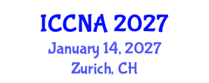 International Conference on Complex Networks and Applications (ICCNA) January 14, 2027 - Zurich, Switzerland International Conference on Complex Networks and Applications (ICCNA) January 14, 2027 - Zurich, Switzerland