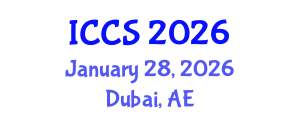 International Conference on Complex Systems (ICCS) January 28, 2026 - Dubai, United Arab Emirates