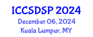 International Conference on Compound Semiconductor Devices, Systems and Processes (ICCSDSP) December 06, 2024 - Kuala Lumpur, Malaysia