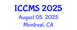International Conference on Computational and Mathematical Sciences (ICCMS) August 05, 2025 - Montreal, Canada