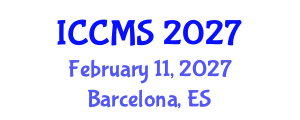 International Conference on Computational and Mathematical Sciences (ICCMS) February 11, 2027 - Barcelona, Spain International Conference on Computational and Mathematical Sciences (ICCMS) February 11, 2027 - Barcelona, Spain