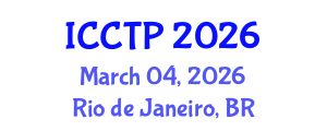 International Conference on Computational and Theoretical Physics (ICCTP) March 04, 2026 - Rio de Janeiro, Brazil