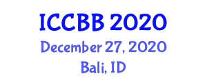 International Conference on Computational Biology and Bioinformatics (ICCBB) December 27, 2020 - Bali, Indonesia