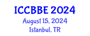International Conference on Computational Biology and Biomedical Engineering (ICCBBE) August 15, 2024 - Istanbul, Turkey