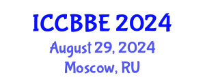 International Conference on Computational Biology and Biomedical Engineering (ICCBBE) August 29, 2024 - Moscow, Russia