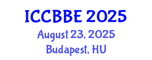 International Conference on Computational Biology and Biomedical Engineering (ICCBBE) August 23, 2025 - Budapest, Hungary