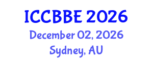 International Conference on Computational Biology and Biomedical Engineering (ICCBBE) December 02, 2026 - Sydney, Australia International Conference on Computational Biology and Biomedical Engineering (ICCBBE) December 02, 2026 - Sydney, Australia
