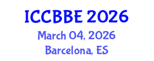 International Conference on Computational Biology and Biomedical Engineering (ICCBBE) March 04, 2026 - Barcelona, Spain