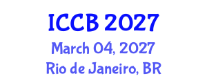 International Conference on Computational Biology (ICCB) March 04, 2027 - Rio de Janeiro, Brazil International Conference on Computational Biology (ICCB) March 04, 2027 - Rio de Janeiro, Brazil