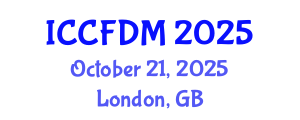 International Conference on Computational Fluid Dynamics and Mechanics (ICCFDM) October 21, 2025 - London, United Kingdom