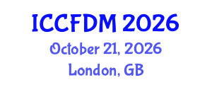 International Conference on Computational Fluid Dynamics and Mechanics (ICCFDM) October 21, 2026 - London, United Kingdom