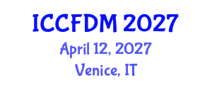 International Conference on Computational Fluid Dynamics and Mechanics (ICCFDM) April 12, 2027 - Venice, Italy International Conference on Computational Fluid Dynamics and Mechanics (ICCFDM) April 12, 2027 - Venice, Italy