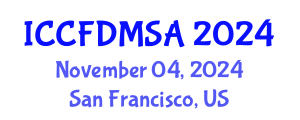 International Conference on Computational Fluid Dynamics, Modeling, Simulation and Analysis (ICCFDMSA) November 04, 2024 - San Francisco, United States