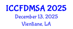 International Conference on Computational Fluid Dynamics, Modeling, Simulation and Analysis (ICCFDMSA) December 13, 2025 - Vientiane, Laos