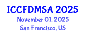 International Conference on Computational Fluid Dynamics, Modeling, Simulation and Analysis (ICCFDMSA) November 01, 2025 - San Francisco, United States