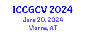 International Conference on Computational Geometry and Computer Vision (ICCGCV) June 20, 2024 - Vienna, Austria