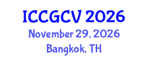 International Conference on Computational Geometry and Computer Vision (ICCGCV) November 29, 2026 - Bangkok, Thailand International Conference on Computational Geometry and Computer Vision (ICCGCV) November 29, 2026 - Bangkok, Thailand